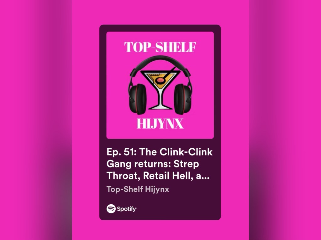 Ep. 51: The Clink-Clink Gang returns: Strep Throat, Retail Hell, and Wine Barrel&nbsp;DIYs🎙🎧