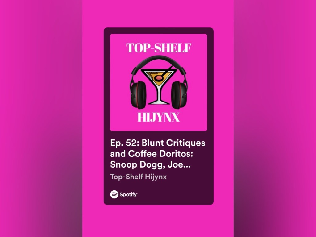 Ep. 52: Blunt Critiques and Coffee Doritos: Snoop Dogg, Joe Rogan, and System Outages with the Clink-Clink&nbsp;Gang🎙🎧