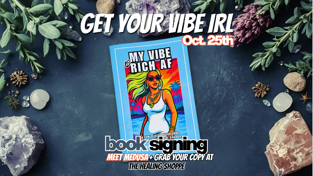Book signing announcement for My Vibe Is Rich AF by Baroque Medusa, featuring the book surrounded by crystals and sage with event details for October 25th at The Healing Shoppe.