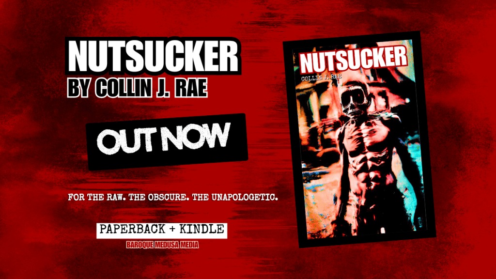 NUTSUCKER by Collin J. Rae — OUT&nbsp;NOW