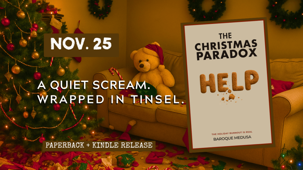 Baroque Medusa Media Presents: The Christmas Paradox — A Holiday Burnout&nbsp;Comedy