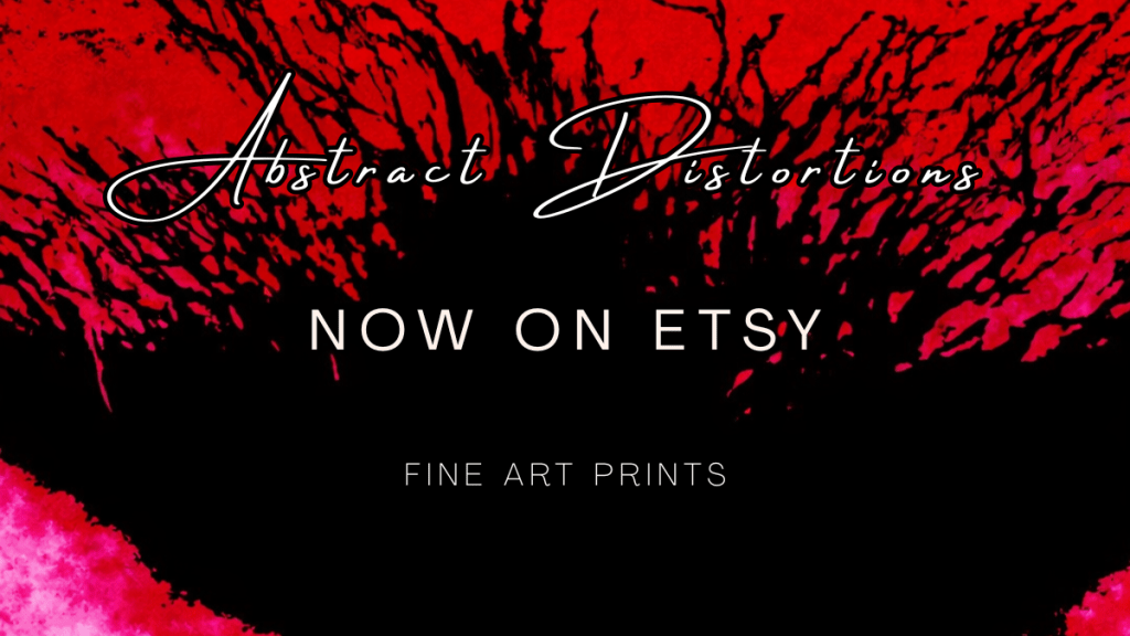 ABSTRACT DISTORTIONS Is Now AVAILABLE on ETSY