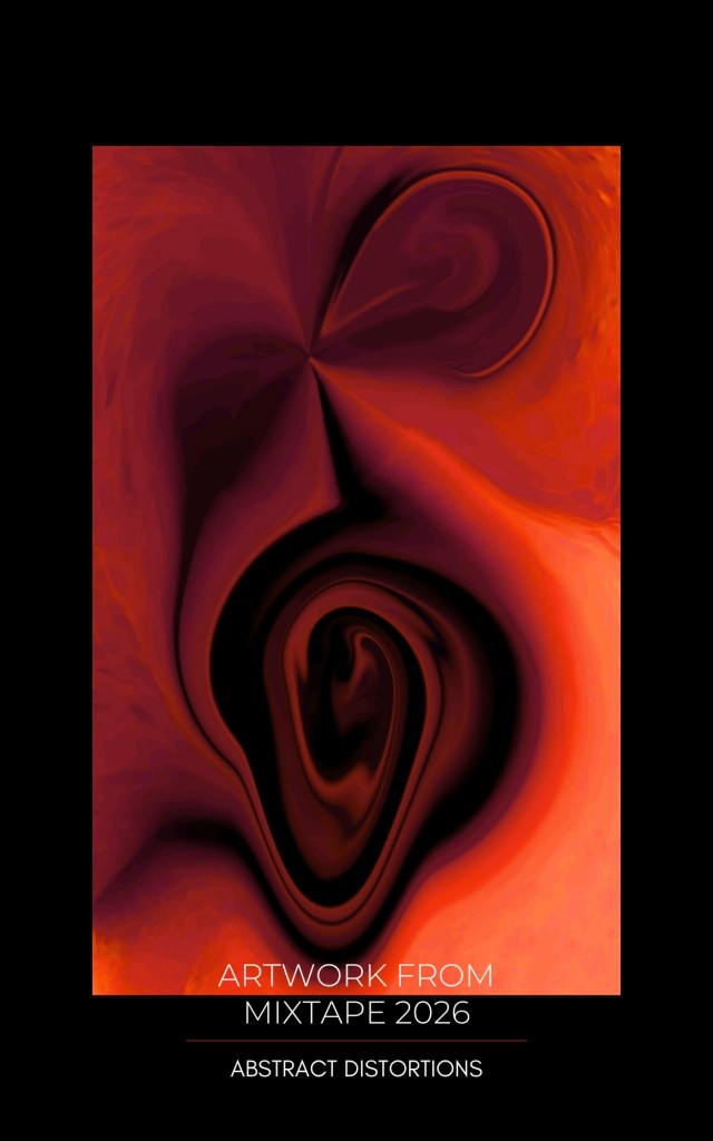 Abstract Distortions artwork by Baroque Medusa featured in This Is My Mixtape: Volume 2026, with deep red, black, burgundy, and orange forms.